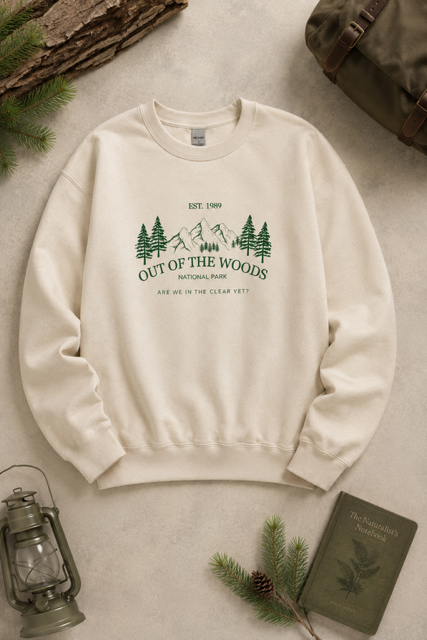 Out of the Woods Sweatshirt