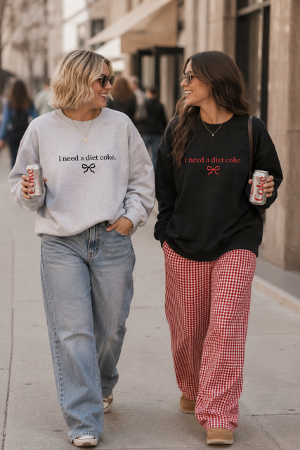 i need a diet coke. Sweatshirt