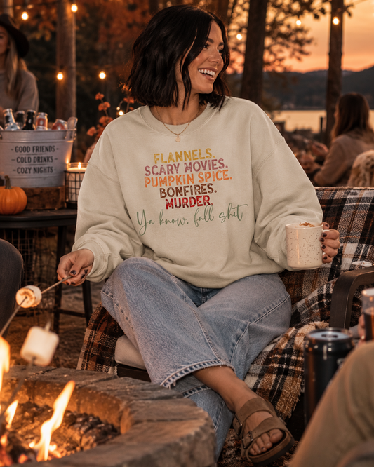 Just a Little Fall Sh*t Sweatshirt