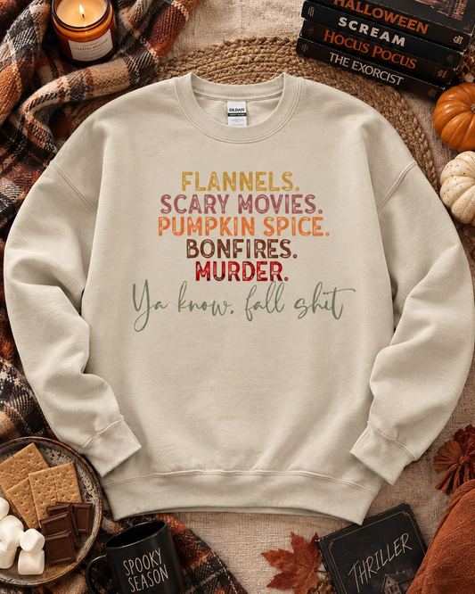 Just a Little Fall Sh*t Sweatshirt