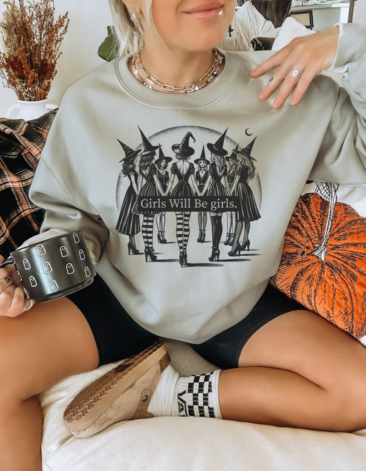 Girls will Be Girls Coven Sweatshirt