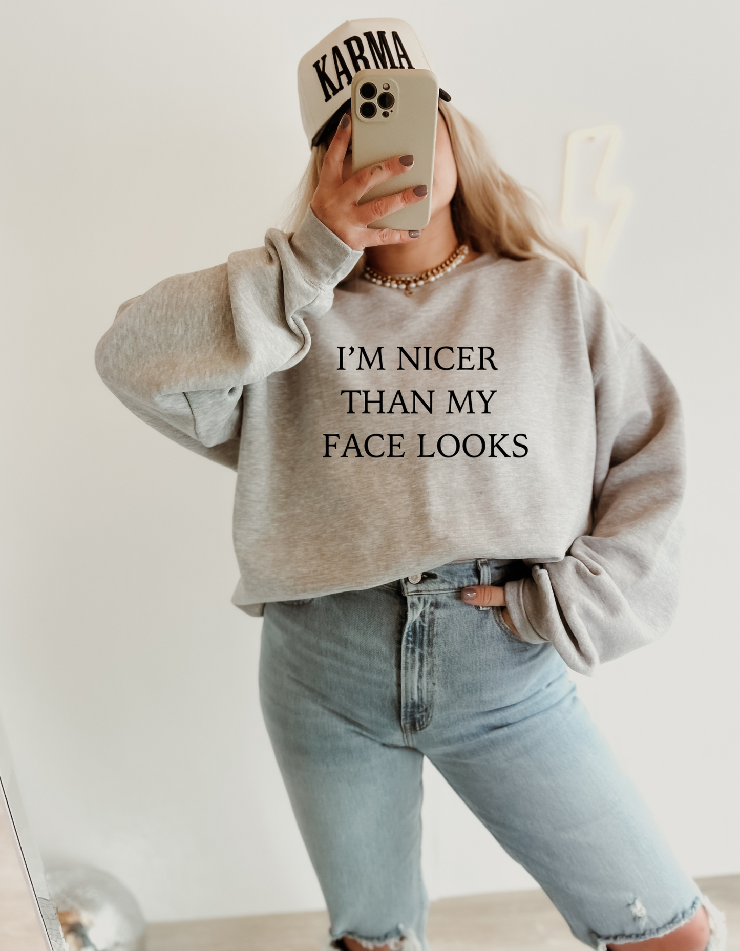I'm Nicer Than My Face Looks Sweatshirt